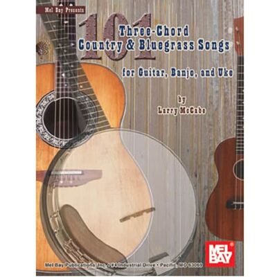 Mel Bay 21282 101 Three-Chord Country & Bluegrass Songs Fo... Mel Bay 21282 101 Three-Chord Country & Bluegrass Songs Fo...