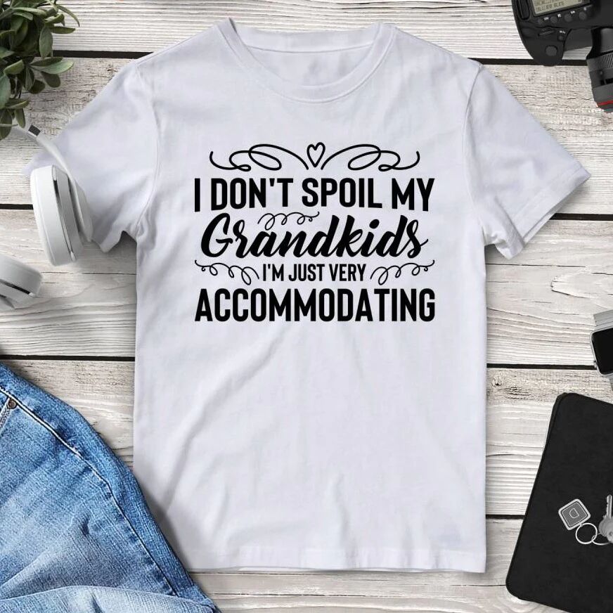 Printful I Don’t Spoil My Grandkids I’m Just Very Accommodating T-Shirt