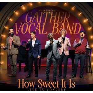 Gaither Music Group Gaither Vocal Band - How Sweet It Is: Live in Concert - DVD Gaither Music Group Gaither Vocal Band - How Sweet It Is: Live in Concert - DVD