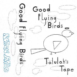 Carpark Records Good Flying Birds - Talulah's Tape (GOLD CASSETTE) - CASSETTES Carpark Records Good Flying Birds - Talulah's Tape (GOLD CASSETTE) - CASSETTES