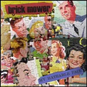 Don Giovanni Records Brick Mower - My Hateable Face - VINYL LP Don Giovanni Records Brick Mower - My Hateable Face - VINYL LP