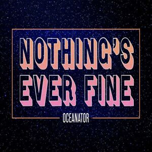 Polyvinyl Records Oceanator - Nothing's Ever Fine (Pink) - VINYL LP Polyvinyl Records Oceanator - Nothing's Ever Fine (Pink) - VINYL LP