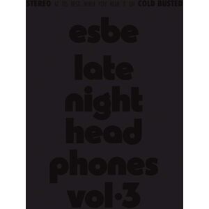 Cold Busted Esbe - Esbe - Late Night Headphones Vol. 3 - CASSETTES Cold Busted Esbe - Esbe - Late Night Headphones Vol. 3 - CASSETTES