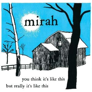 Double Double Whammy Mirah - You Think It's Like This But Really It's Like This (20 Year Anniversary Reissue) - VINYL LP Double Double Whammy Mirah - You Think It's Like This But Really It's Like This (20 Year Anniversary Reissue) - VINYL LP