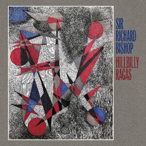 Drag City Sir Richard Bishop - Hillbilly Ragas - CASSETTES Drag City Sir Richard Bishop - Hillbilly Ragas - CASSETTES