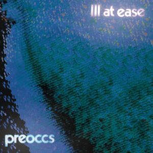 Born Losers Records Preoccupations - Ill At Ease - CASSETTES Born Losers Records Preoccupations - Ill At Ease - CASSETTES