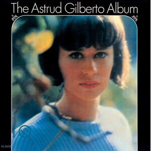 Universal Japan Astrud Gilberto - The Astrud Gilberto Album - UHQCD - COMPACT DISCS Universal Japan Astrud Gilberto - The Astrud Gilberto Album - UHQCD - COMPACT DISCS
