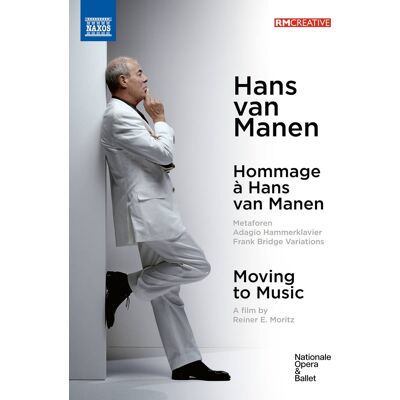 Naxos Hans Van Manen - Hans van Manen - Moving to Music (Ballets & Documentary) - DVD Naxos Hans Van Manen - Hans van Manen - Moving to Music (Ballets & Documentary) - DVD