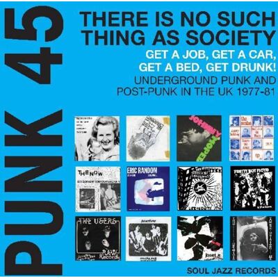 Soul Jazz Records Presents - PUNK 45: There Is No Such Thing As Society Get A Job, Get A Car, Get - VINYL LP Soul Jazz Records Presents - PUNK 45: There Is No Such Thing As Society Get A Job, Get A Car, Get - VINYL LP