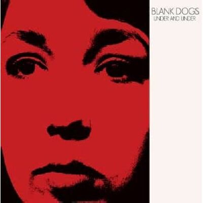 In the Red Records Blank Dogs - Under and Under - VINYL LP In the Red Records Blank Dogs - Under and Under - VINYL LP
