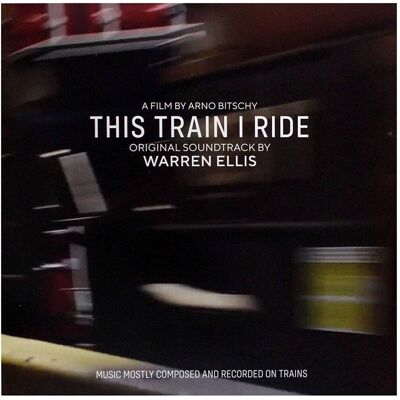 Invada Warren Ellis - This Train I Ride (original Soundtrack) - VINYL LP Invada Warren Ellis - This Train I Ride (original Soundtrack) - VINYL LP