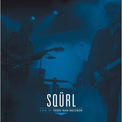 SQÜRL - Live At Third Man Records - VINYL LP SQÜRL - Live At Third Man Records - VINYL LP