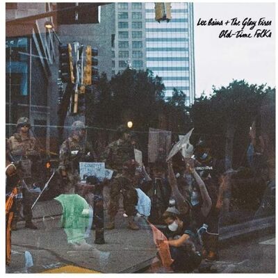 Don Giovanni Records Lee Bains III & the Glory Fires - Old-time Folks - VINYL LP Don Giovanni Records Lee Bains III & the Glory Fires - Old-time Folks - VINYL LP