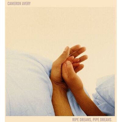 Anti Cameron Avery - Ripe Dreams, Pipe Dreams - VINYL LP Anti Cameron Avery - Ripe Dreams, Pipe Dreams - VINYL LP