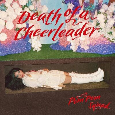 City Slang Pom Pom Squad - Death Of A Cheerleader - VINYL LP City Slang Pom Pom Squad - Death Of A Cheerleader - VINYL LP