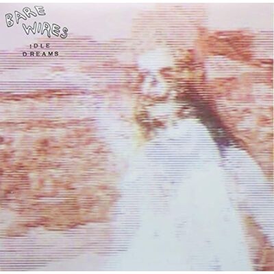 Southpaw Bare Wires - Idle Dreams - VINYL LP Southpaw Bare Wires - Idle Dreams - VINYL LP