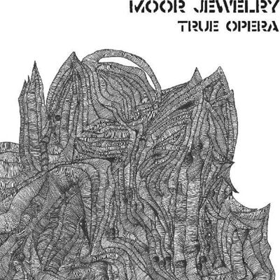 Don Giovanni Records Moor Jewelry - True Opera - VINYL LP Don Giovanni Records Moor Jewelry - True Opera - VINYL LP