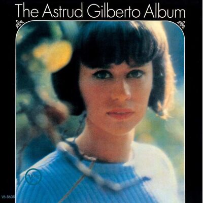 Universal Japan Astrud Gilberto - The Astrud Gilberto Album - UHQCD - COMPACT DISCS Universal Japan Astrud Gilberto - The Astrud Gilberto Album - UHQCD - COMPACT DISCS