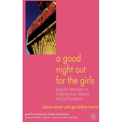 Palgrave Macmillan A Good Night Out for the Girls - Hard cover Palgrave Macmillan A Good Night Out for the Girls - Hard cover