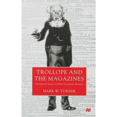 Palgrave Macmillan Trollope and the Magazines - eBook Palgrave Macmillan Trollope and the Magazines - eBook