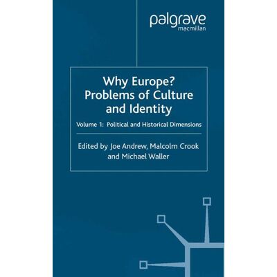 Palgrave Macmillan Why Europe? Problems of Culture and Identity - eBook Palgrave Macmillan Why Europe? Problems of Culture and Identity - eBook