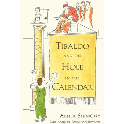 Copernicus Tibaldo and the Hole in the Calendar - Hard cover Copernicus Tibaldo and the Hole in the Calendar - Hard cover