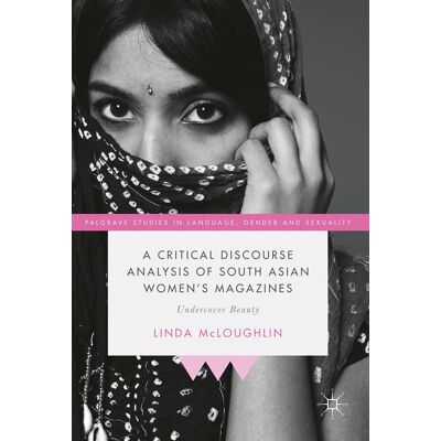 Palgrave Macmillan A Critical Discourse Analysis of South Asian Women's Magazines - eBook Palgrave Macmillan A Critical Discourse Analysis of South Asian Women's Magazines - eBook