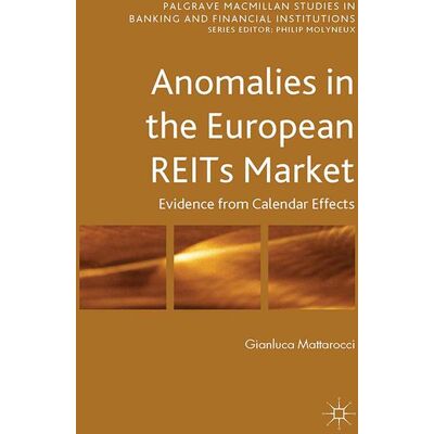 Palgrave Macmillan Anomalies in the European REITs Market - Soft cover Palgrave Macmillan Anomalies in the European REITs Market - Soft cover