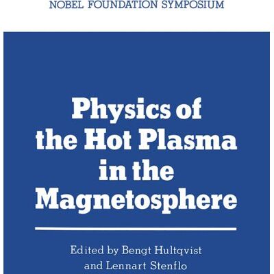 Springer Physics of the Hot Plasma in the Magnetosphere - Soft cover Springer Physics of the Hot Plasma in the Magnetosphere - Soft cover