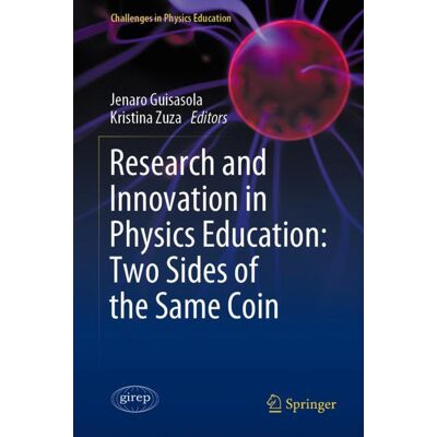 Springer Research and Innovation in Physics Education: Two Sides of the Same Coin - Hard cover Springer Research and Innovation in Physics Education: Two Sides of the Same Coin - Hard cover