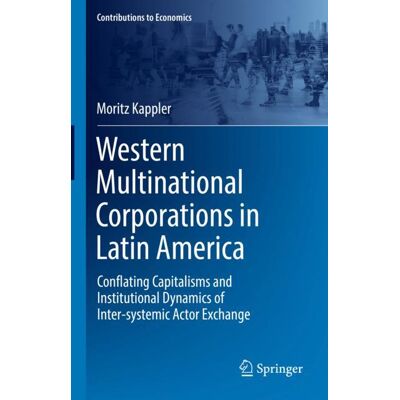 Springer Western Multinational Corporations in Latin America - eBook Springer Western Multinational Corporations in Latin America - eBook