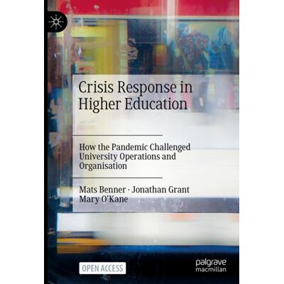 Palgrave Macmillan Crisis Response in Higher Education - Hard cover Palgrave Macmillan Crisis Response in Higher Education - Hard cover
