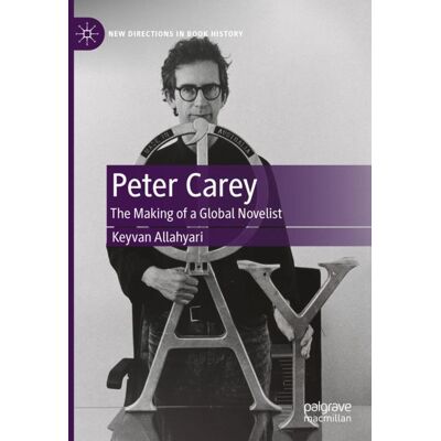 Palgrave Macmillan Peter Carey - Hard cover Palgrave Macmillan Peter Carey - Hard cover