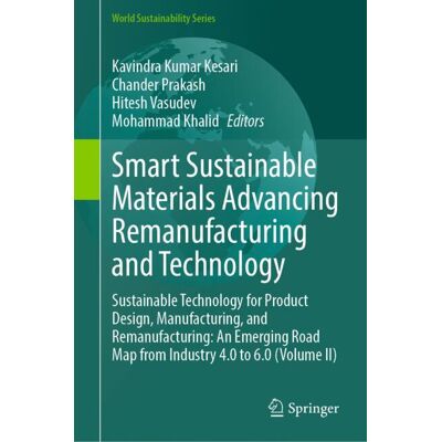 Springer Smart Sustainable Materials Advancing Remanufacturing and Technology - eBook Springer Smart Sustainable Materials Advancing Remanufacturing and Technology - eBook