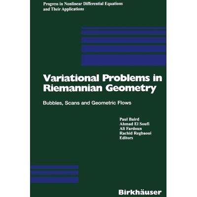 Birkhäuser Variational Problems in Riemannian Geometry - Soft cover Birkhäuser Variational Problems in Riemannian Geometry - Soft cover