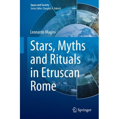 Springer Stars, Myths and Rituals in Etruscan Rome - Hard cover Springer Stars, Myths and Rituals in Etruscan Rome - Hard cover