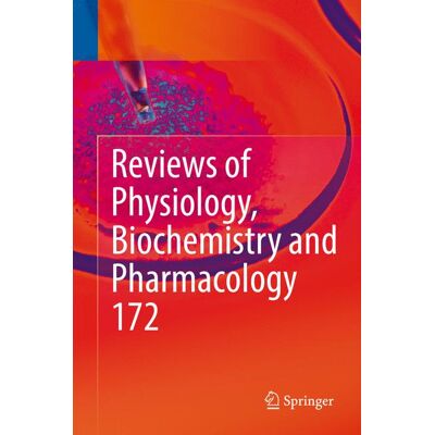 Springer Reviews of Physiology, Biochemistry and Pharmacology, Vol. 172 - eBook Springer Reviews of Physiology, Biochemistry and Pharmacology, Vol. 172 - eBook