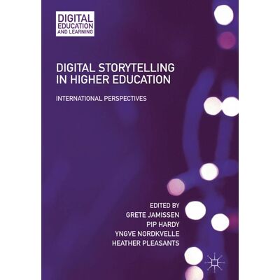 Palgrave Macmillan Digital Storytelling in Higher Education - eBook Palgrave Macmillan Digital Storytelling in Higher Education - eBook