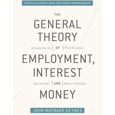Palgrave Macmillan The General Theory of Employment, Interest, and Money - Soft cover Palgrave Macmillan The General Theory of Employment, Interest, and Money - Soft cover
