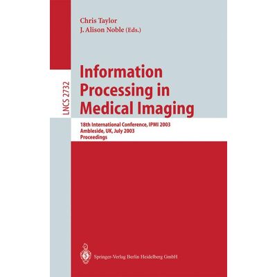 Springer Information Processing in Medical Imaging - Soft cover Springer Information Processing in Medical Imaging - Soft cover