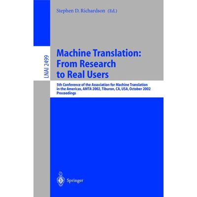 Springer Machine Translation: From Research to Real Users - Soft cover Springer Machine Translation: From Research to Real Users - Soft cover