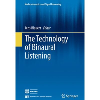 Springer The Technology of Binaural Listening - Hard cover Springer The Technology of Binaural Listening - Hard cover