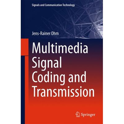 Springer Multimedia Signal Coding and Transmission - eBook Springer Multimedia Signal Coding and Transmission - eBook