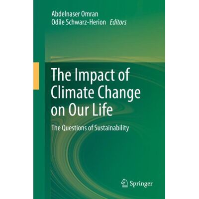 Springer The Impact of Climate Change on Our Life - Hard cover Springer The Impact of Climate Change on Our Life - Hard cover