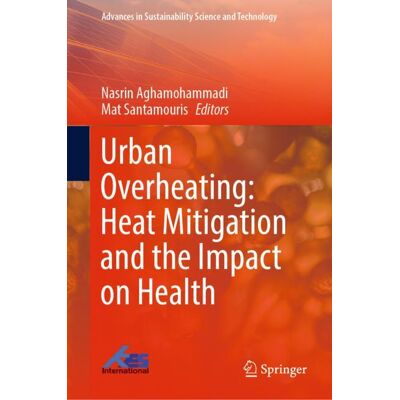 Springer Urban Overheating: Heat Mitigation and the Impact on Health - eBook Springer Urban Overheating: Heat Mitigation and the Impact on Health - eBook