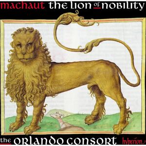Hyperion Orlando Consort - Machaut: The Lion Of Nobility - Music Album Hyperion Orlando Consort - Machaut: The Lion Of Nobility - Music Album