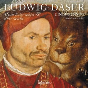 Hyperion Ludwig Daser: Missa Pater Noster & Works - Classical CD Hyperion Ludwig Daser: Missa Pater Noster & Works - Classical CD