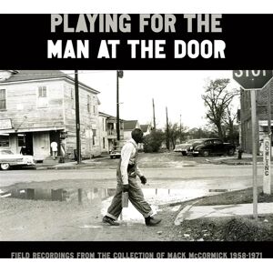 Smithsonian Folkways Playing for the Man at the Door: Field Recordings - Music Album Smithsonian Folkways Playing for the Man at the Door: Field Recordings - Music Album