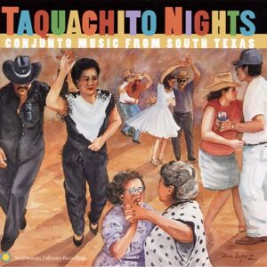 Smithsonian Folkways Taquachito Nights Conjunto - South Texas Music CD Smithsonian Folkways Taquachito Nights Conjunto - South Texas Music CD