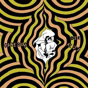 Gazebos Die Alone - 1 CD Album Gazebos Die Alone - 1 CD Album